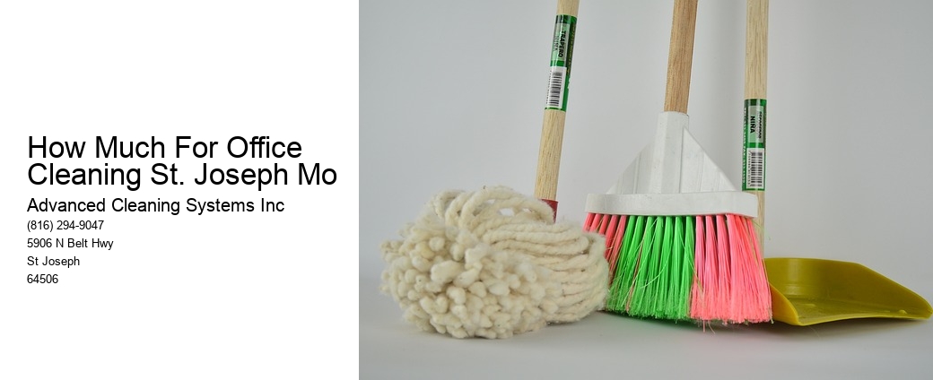 How Much For Office Cleaning St. Joseph Mo